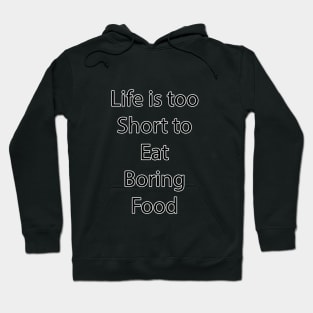 Food and Drink Quote 25 Hoodie